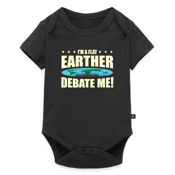 Je suis un flat earther. Discutez-moi de la - Body à manches courtes Premium Bébé - noir - Devant