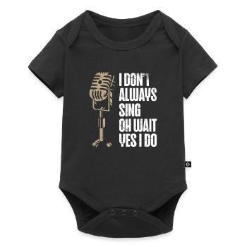 Je ne chante pas toujours, attends, oui, je chante - Body à manches courtes Premium Bébé - noir - Devant