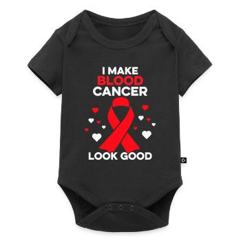 I Make Blood Cancer Look Good Funny Blood Cancer - Baby Premium short-sleeve bodysuit - black - Front