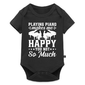 Playing Piano Makes Me Happy You Not So Much - Pia - Baby Premium short-sleeve bodysuit - black - Front