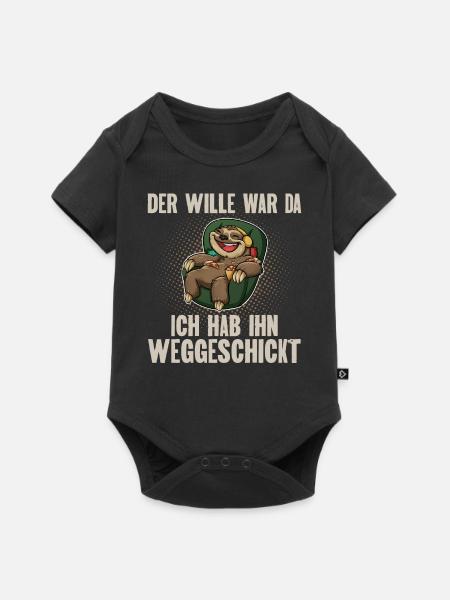 Der Wille War Da Ich Hab Ihn Weggeschickt - Baby Premium Kurzarmbody - Schwarz
