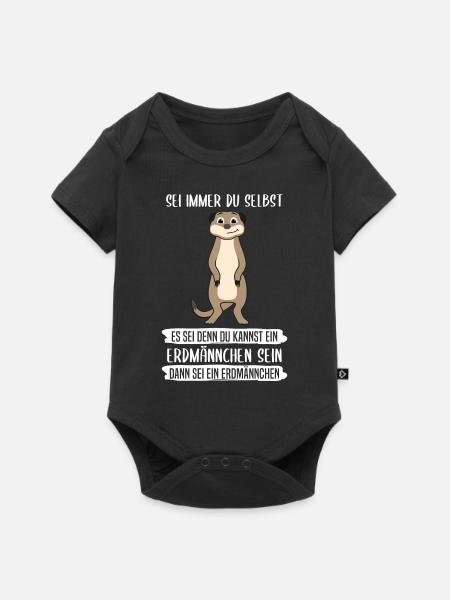 Erdmännchen Sei Immer Du Selbst Spruch Geschenk - Baby Premium Kurzarmbody - Schwarz