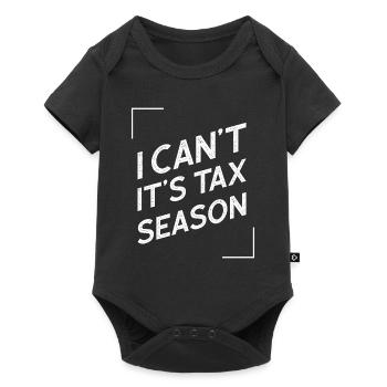 I Can't It's Tax Season - Accountant Funny Gift - Baby Premium short-sleeve bodysuit - black - Front