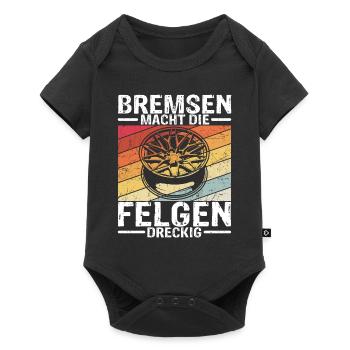 Bremsen macht die Felgen dreckig - Auto Fan KFZ Li - Baby Premium Kurzarmbody - Schwarz - Vorne