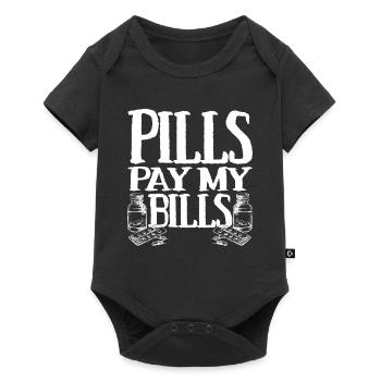 pills pay my bills pills pharmacist saying - Baby Premium short-sleeve bodysuit - black - Front