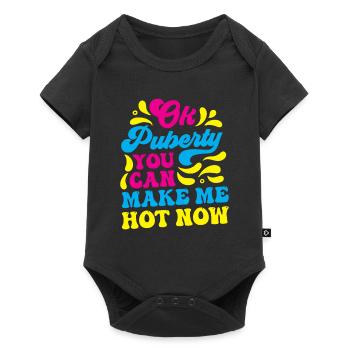 Ok puberté tu peux me rendre chaud maintenant - Body à manches courtes Premium Bébé - noir - Devant