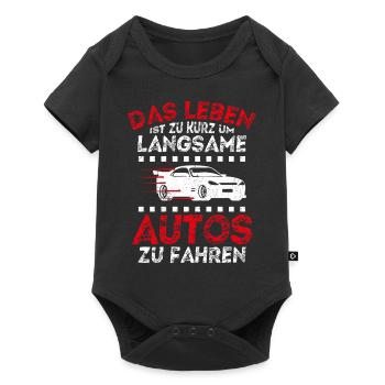 Das Leben Ist Zu Kurz Um Langsame Autos Zu Fahren - Baby Premium Kurzarmbody - Schwarz - Vorne