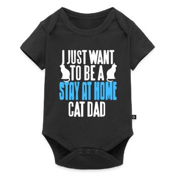 I Just Want To Be A Stay At Home Cat DAD Cat Lover - Baby Premium short-sleeve bodysuit - black - Front