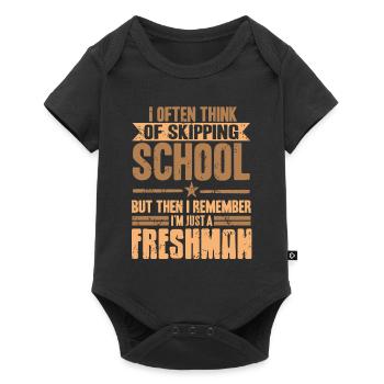 Think Of Skipping School I'm Just A Freshman Funny - Baby Premium short-sleeve bodysuit - black - Front
