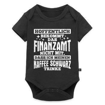 Hoffentlich Bekommt Das Finanzamt Nicht Mit Kaffee - Baby Premium Kurzarmbody - Schwarz - Vorne