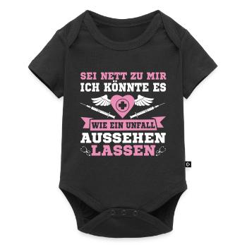 Sei Nett Zu Mir Wie Einen Unfall Aussehen Lassen - Baby Premium Kurzarmbody - Schwarz - Vorne