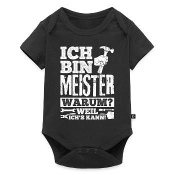 Ich Bin Meister, Warum Weil Ich's Kann Meistertite - Baby Premium Kurzarmbody - Schwarz - Vorne
