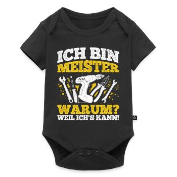 Ich Bin Meister, Warum Weil Ich's Kann Meistertite - Baby Premium Kurzarmbody - Schwarz - Vorne