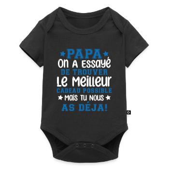 Papa on a essayé de te trouver le meilleur - Body à manches courtes Premium Bébé - noir - Devant