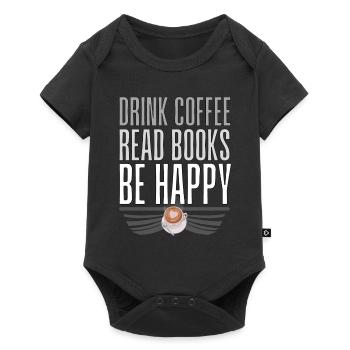 Drink coffee Read books not happy - Baby Premium short-sleeve bodysuit - black - Front