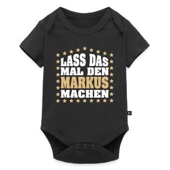 Lass das mal den MARKUS machen Vornamen Spruch - Baby Premium Kurzarmbody - Schwarz - Vorne