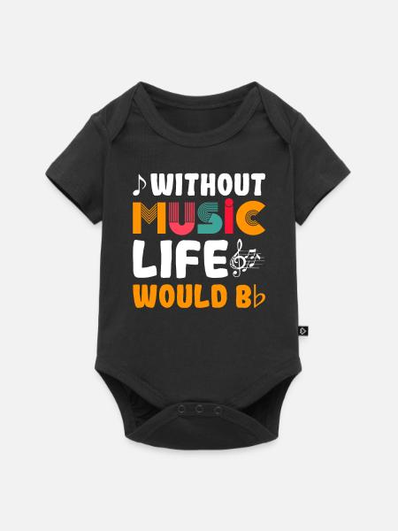 Without Music Life Would Be Design - Body à manches courtes Premium Bébé - noir