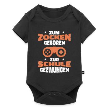 Zum Zocken Geboren Zur Schule Gezwungen - Baby Premium Kurzarmbody - Schwarz - Vorne