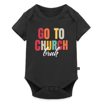 Go to Church Bruh Funny Christian Meme Religious - Baby Premium short-sleeve bodysuit - black - Front