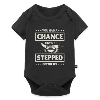 You had a chance until I started playing hockey. - Baby Premium short-sleeve bodysuit - black - Front