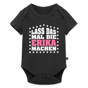 Lass das mal die ERIKA machen Vornamen Spruch - Baby Premium Kurzarmbody - Schwarz - Vorne