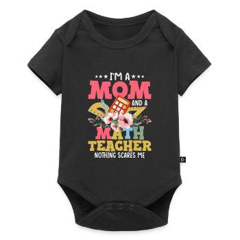 Je suis une maman et un professeur de mathématiques Rien ne me fait peur Edu - Body à manches courtes Premium Bébé - noir - Devant