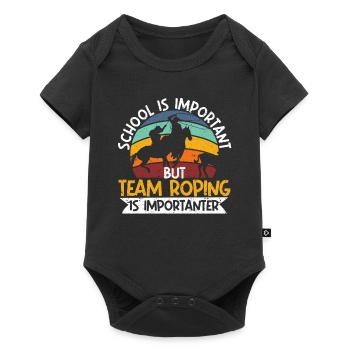 School is important, but Team Roping is still - Baby Premium short-sleeve bodysuit - black - Front