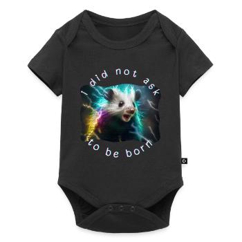 I Did Not Ask To Be Born - Baby Premium Kurzarmbody - Schwarz - Vorne