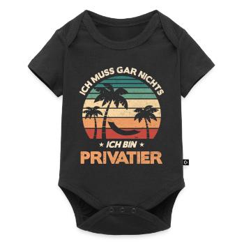 Ich Muss Gar Nichts Ich Bin Privatier - Baby Premium Kurzarmbody - Schwarz - Vorne