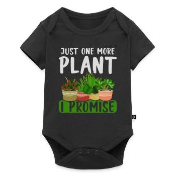 Just One More Plant I Promise Garden Gardening - Baby Premium short-sleeve bodysuit - black - Front