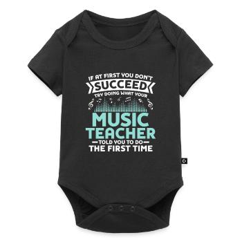 Try Doing What Your Music Teacher Told You To Do S - Baby Premium short-sleeve bodysuit - black - Front