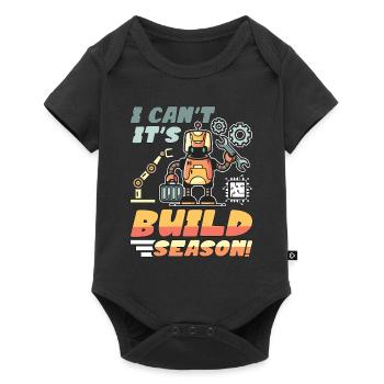 Robotics I Can't It's Build Season Robots Engineer - Baby Premium Kurzarmbody - Schwarz - Vorne