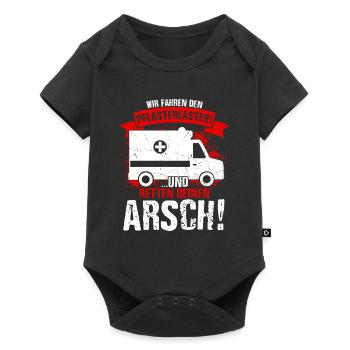 Wir Fahren Den Pflasterlaster Und Retten Deinen Ar - Baby Premium Kurzarmbody - Schwarz - Vorne