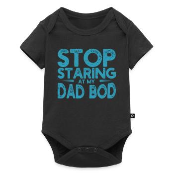 Stop Staring At My Dad Bod Vatertag Witze Lustige - Baby Premium Kurzarmbody - Schwarz - Vorne