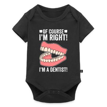 Bien sûr que j’ai raison, je suis dentiste - Body à manches courtes Premium Bébé - noir - Devant