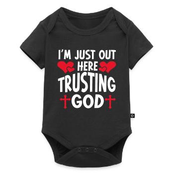 I'm Just Out Here Trusting God - Baby Premium short-sleeve bodysuit - black - Front