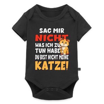 Sag Mir Nicht Was Ich Zu Tun Habe - Katze - Baby Premium Kurzarmbody - Schwarz - Vorne