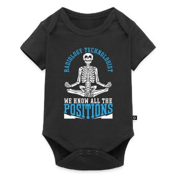 Radiology Technologist We Know All The Positions - Baby Premium Kurzarmbody - Schwarz - Vorne