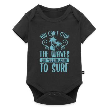 VOUS NE POUVEZ PAS ARRÊTER LES VAGUES MAIS VOUS POUVEZ APPRENDRE À SURFER - Body à manches courtes Premium Bébé - noir - Devant