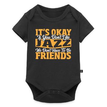 Ce n’est pas grave si vous n’aimez pas le jazz jazz musique jazz - Body à manches courtes Premium Bébé - noir - Devant