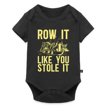 Rowing Row It Like You Stole It Oarsmen Boat Rower - Baby Premium short-sleeve bodysuit - black - Front
