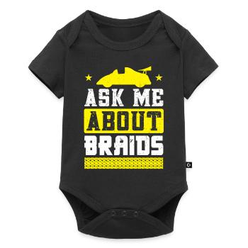 Ask Me About Braids - Slot Car - Baby Premium short-sleeve bodysuit - black - Front