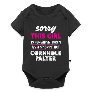 Sorry This Girl Is Taken By a hot smokin' cornhole - Baby Premium Kurzarmbody - Schwarz - Vorne