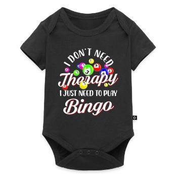 Je n’ai pas besoin de thérapie J’ai juste besoin de bingo - Body à manches courtes Premium Bébé - noir - Devant