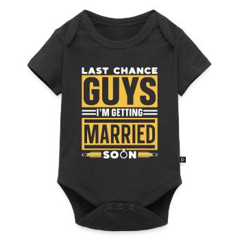Les gars de la dernière chance, je vais bientôt me marier mariée - Body à manches courtes Premium Bébé - noir - Devant