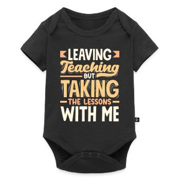 Quitter l’enseignement mais prendre les leçons avec moi - Body à manches courtes Premium Bébé - noir - Devant