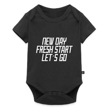 Neuer Tag Neuer Anfang Auf Geht's - Motivation - Baby Premium Kurzarmbody - Schwarz - Vorne
