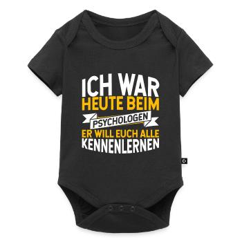 Ich War Heute Beim Psychologen Er Will Euch Kennen - Baby Premium Kurzarmbody - Schwarz - Vorne