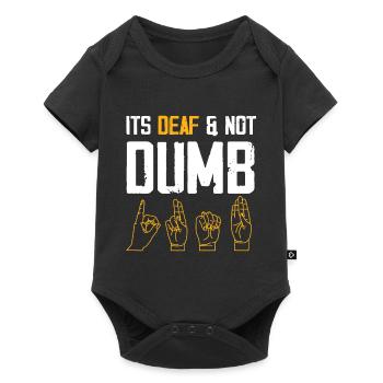 It s deaf and not dumb Design for a deaf jokes - Baby Premium Kurzarmbody - Schwarz - Vorne