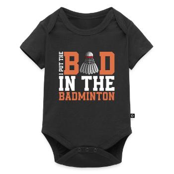 Badminton I Put The Bad In The Shuttlecock Player - Body à manches courtes Premium Bébé - noir - Devant